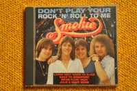 Smokie  - Don't Play Your Rock'n'Roll To Me