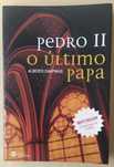 Pedro II - O último Papa