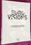 Euro Visions: Les Nouveaux Européens par Dix Photographes de Magnum.
