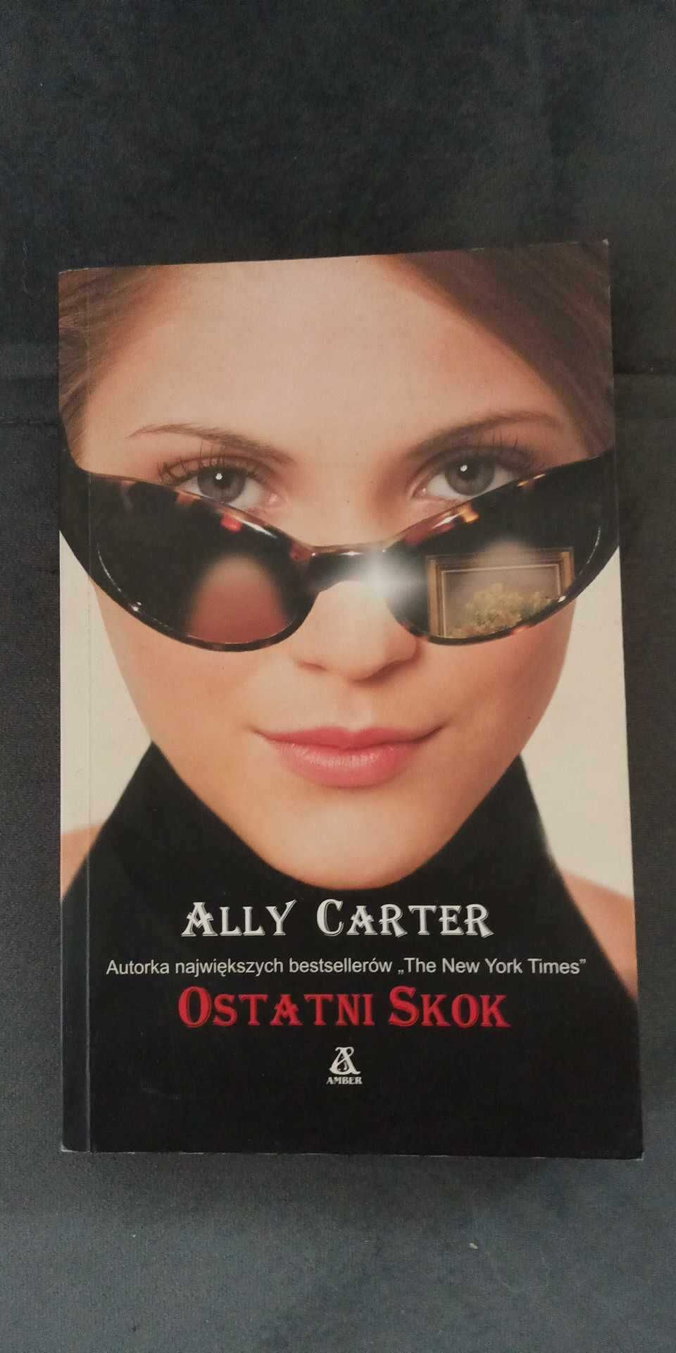Ally Carter - Ostatni skok (książka)