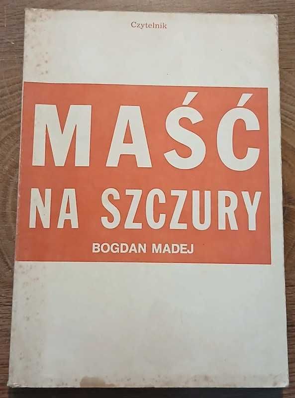 Maść na szczury- Bogdan Madej