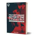 Wersja papierowa – Przygotowanie motoryczne w sportach walki