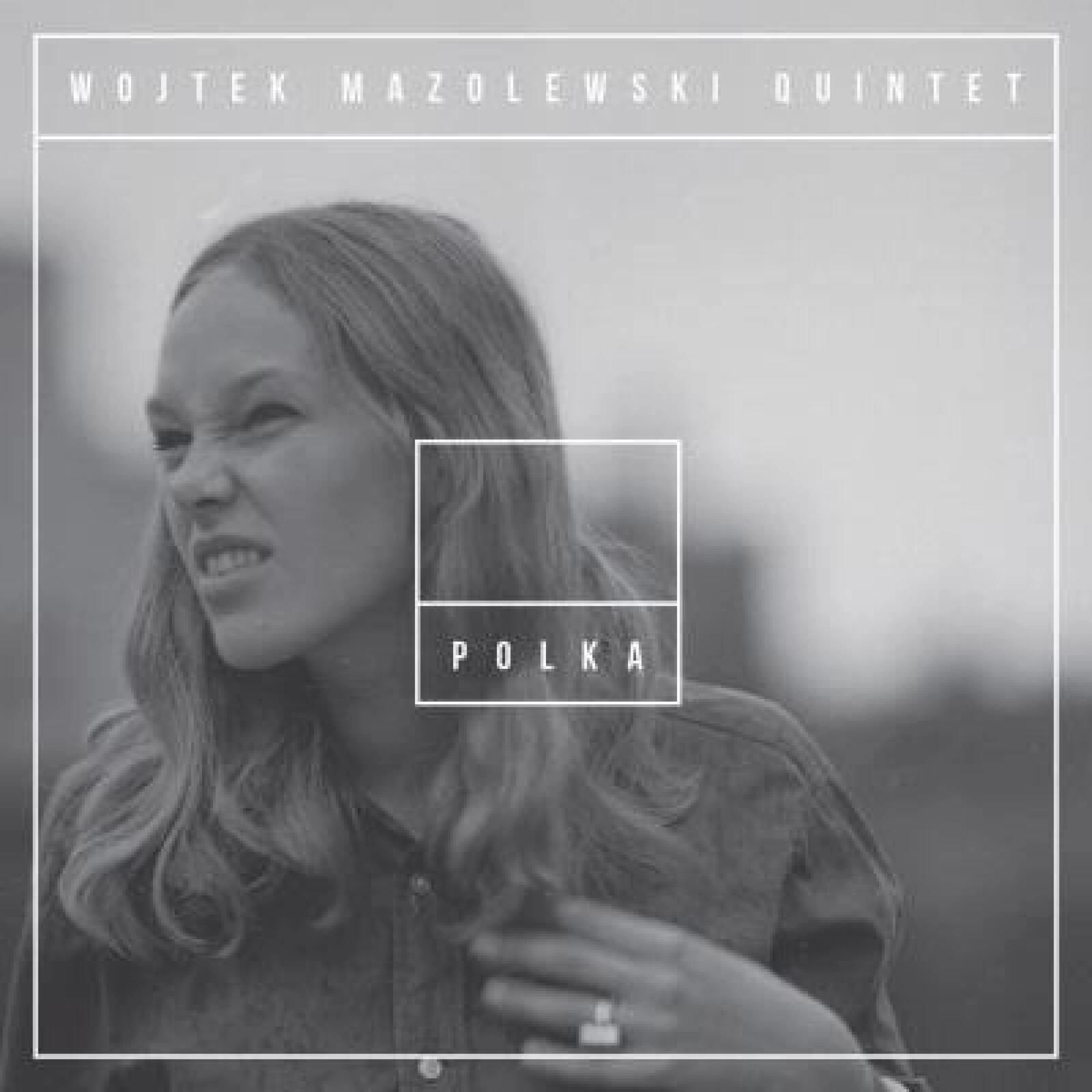 Polka Agora Wojtek Mazolewski Quintet Rok wydania: 2022