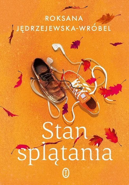 Stan Splątania Roksana Jędrzejewska-Wróbel Nowa