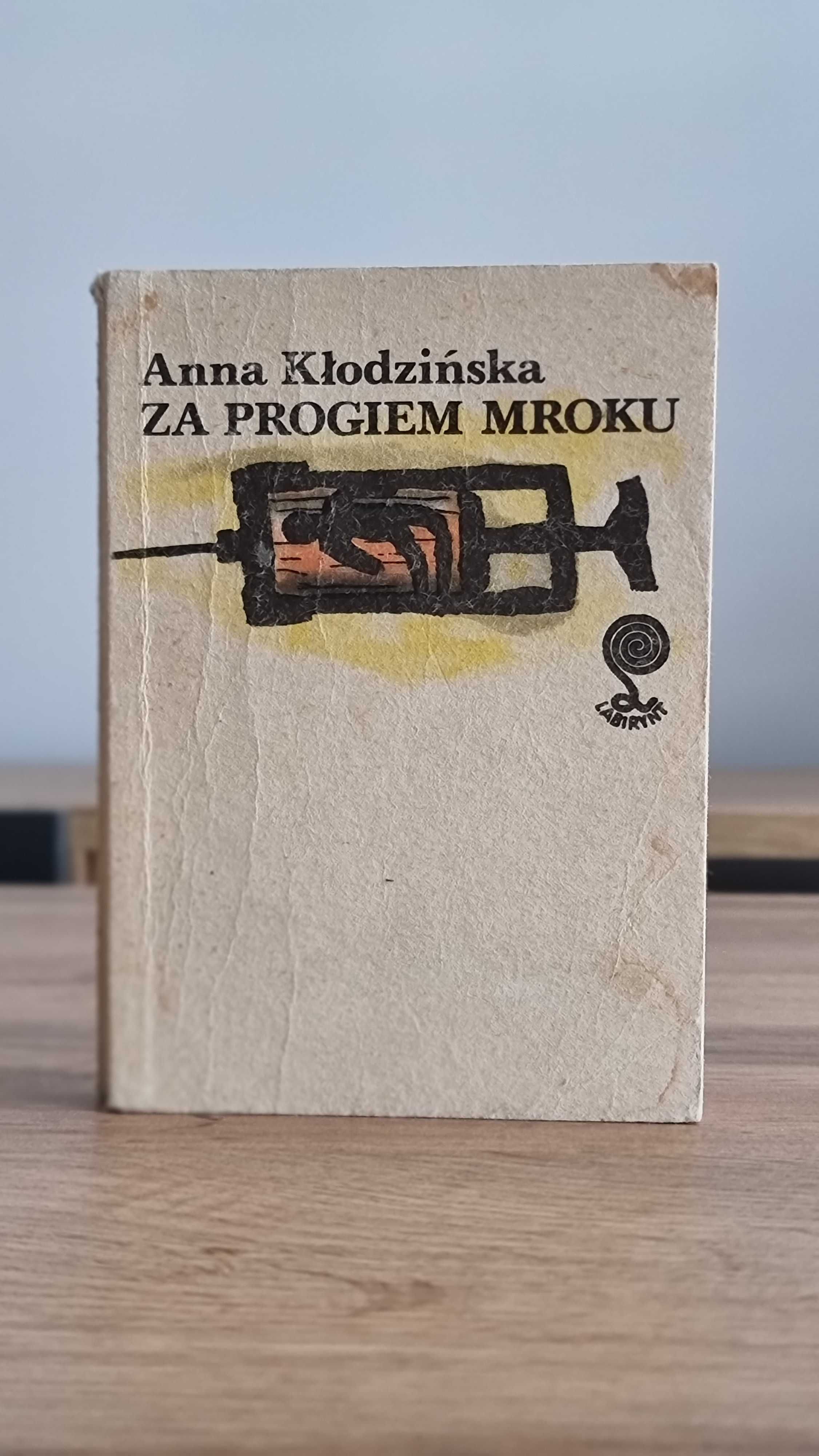 "Za progiem mroku" - Anna Kłodzińska, Wydanie I
