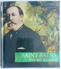 Mistrzowie Muzyki Klasycznej Saint-Saens Francuski Karnawał 2005r (Fol