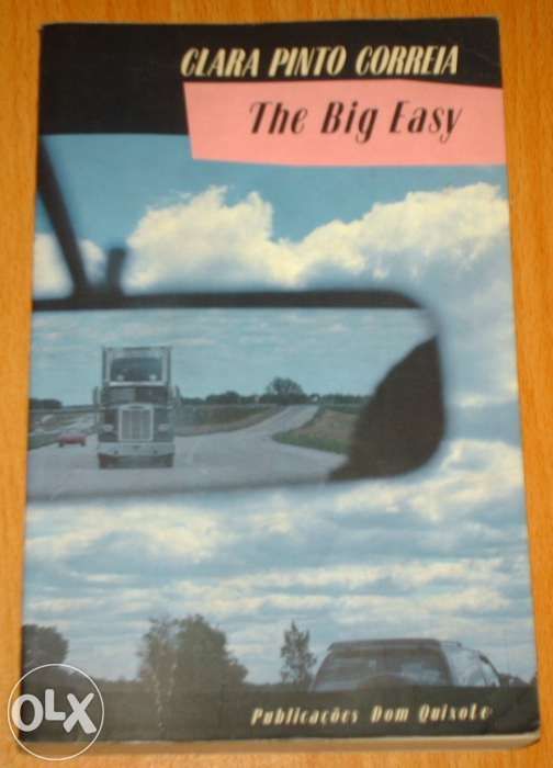 The big easy (cronicas de clara pinto correia)