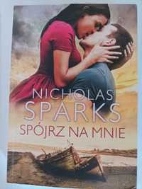 Nicholas Sparks: spójrz na mnie.