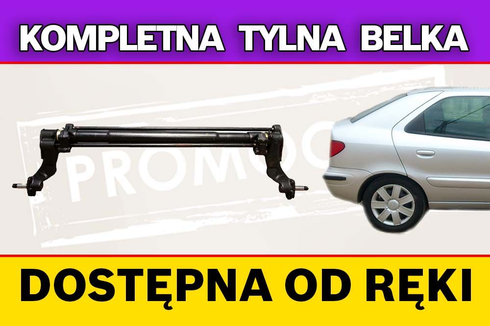 Tylna belka oś Citroen Xsara 3 lata gwarancji PROMOCJA