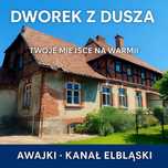Dworek 375m2 Awajki woj. warmińsko-mazurskie