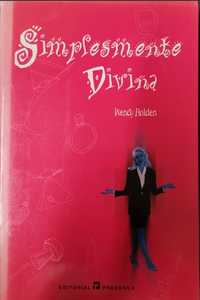 2 livros. Simplesmente Divina / A Pedra de Luz, Néfer o Silencioso