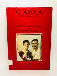 Classica: Colóquio Internacional sobre o Ensino do Latim