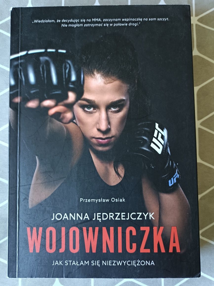 Książka Wojowniczka Jak stałam się niezwyciężona - Joanna Jędrzejczyk