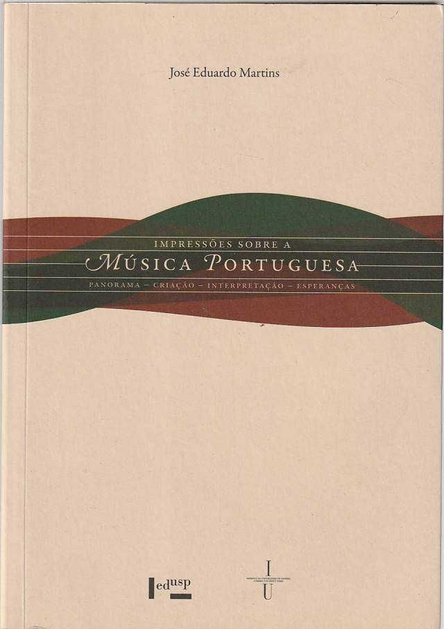 Impressões sobre a música portuguesa-José Eduardo Martins-Edusp