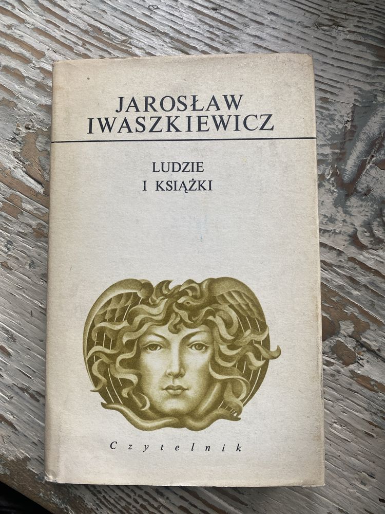 Jarosław Iwaszkiewicz - Ludzie i książki