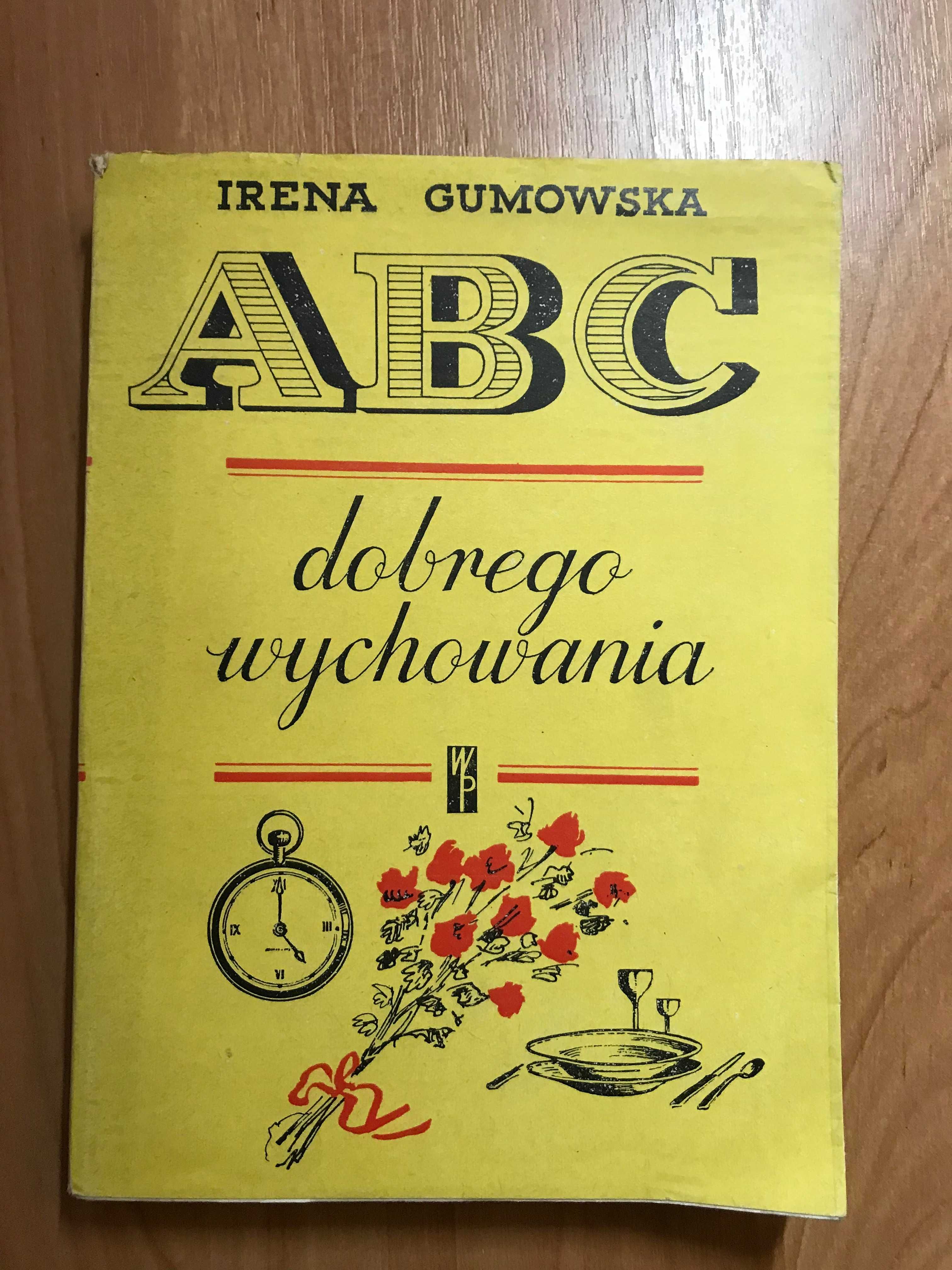 /Poradnik/ ABC Dobrego wychowania Irena Gumowska PRL Savoir-vivre