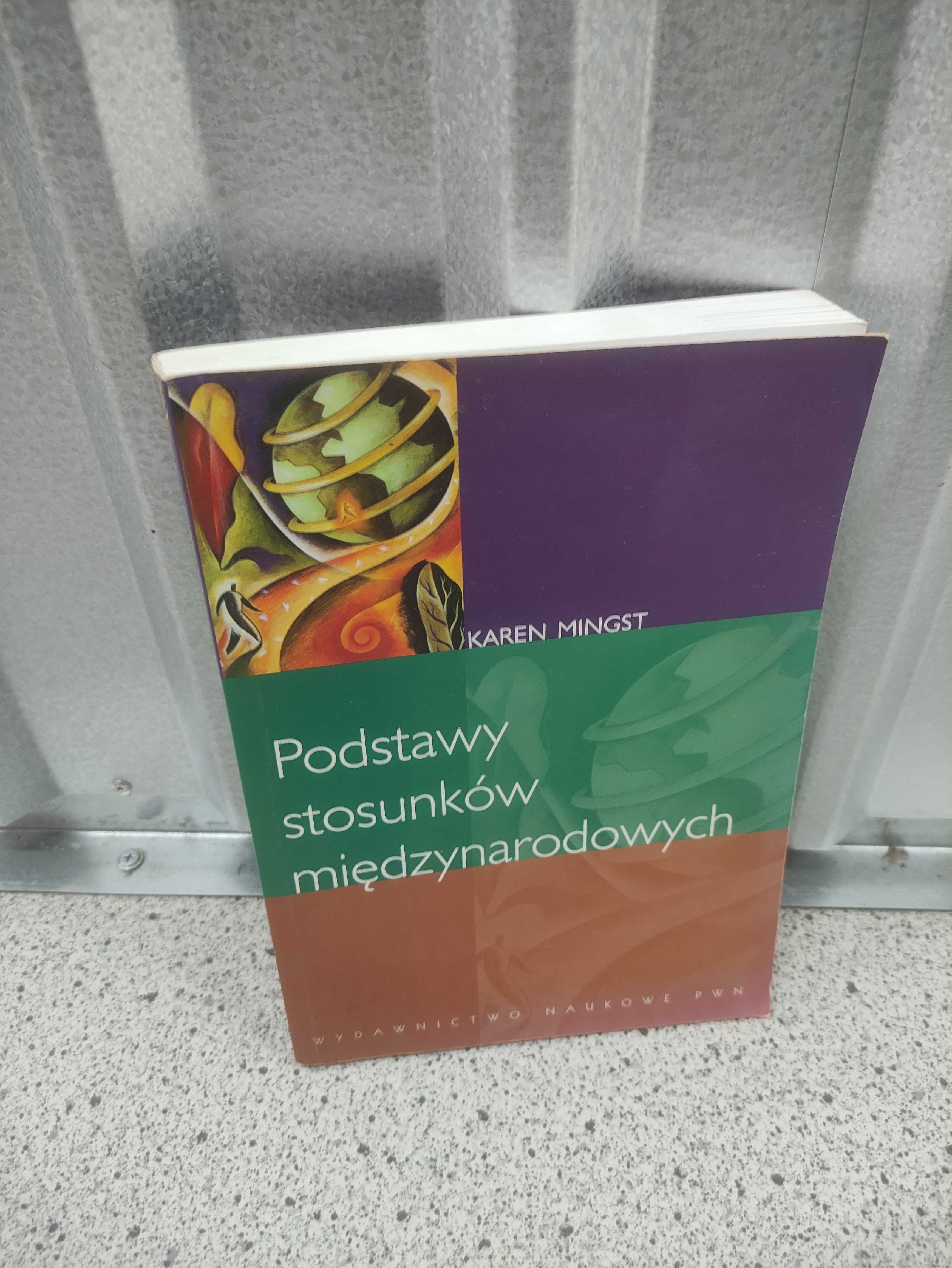 Podstawy stosunków międzynarodowych Karen Mingst