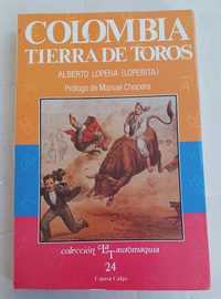 Colombia Tierra De Toros - Coleção Tauromaquia Espasa Calpe Nº 24