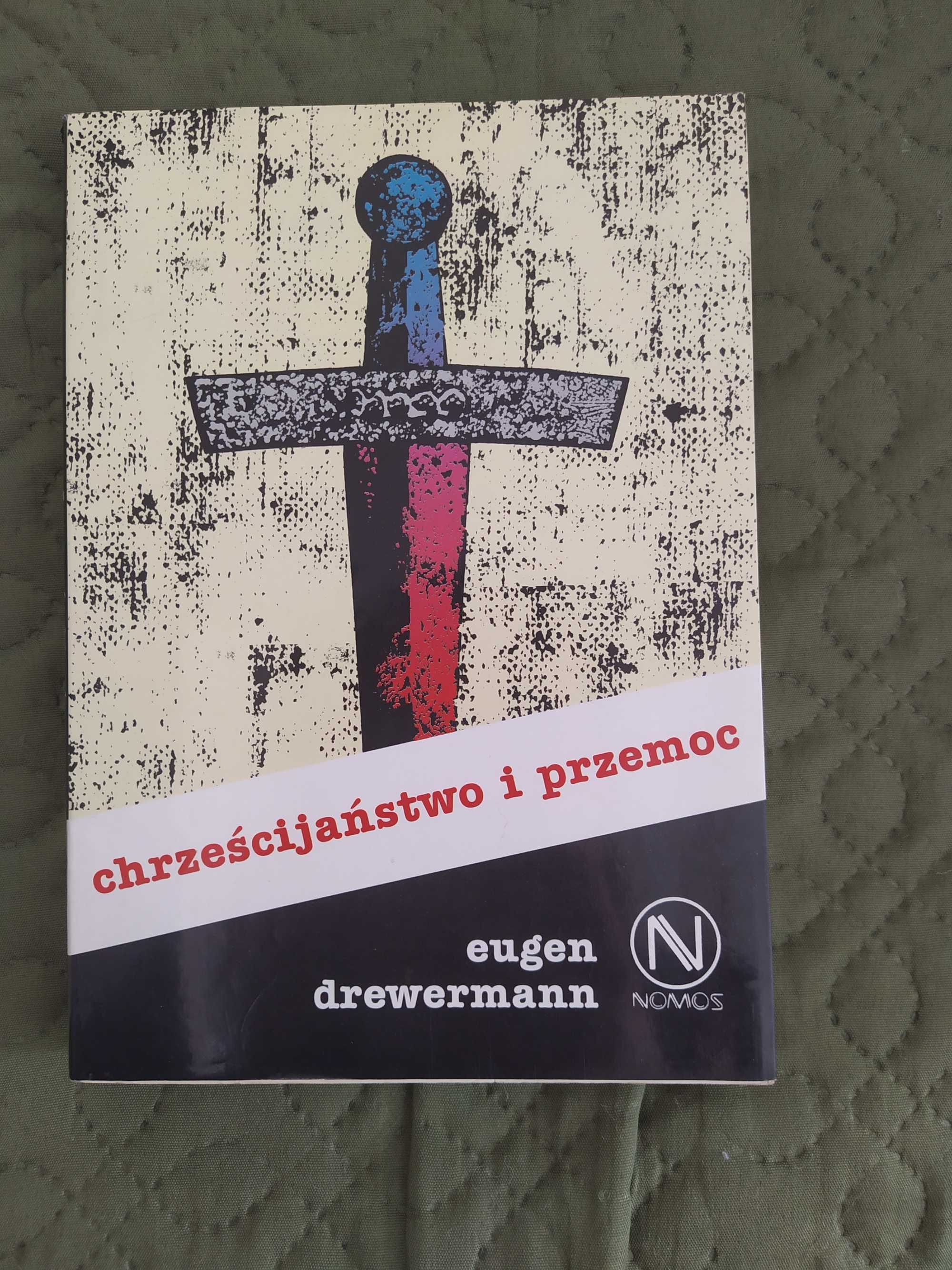Drewermann Chrześcijaństwo i przemoc