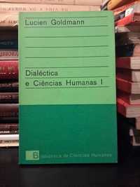 Lucien Goldmann - Dialéctica e Ciências Humanas I
