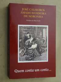 Quem Conta Um Conto de José Calheiros