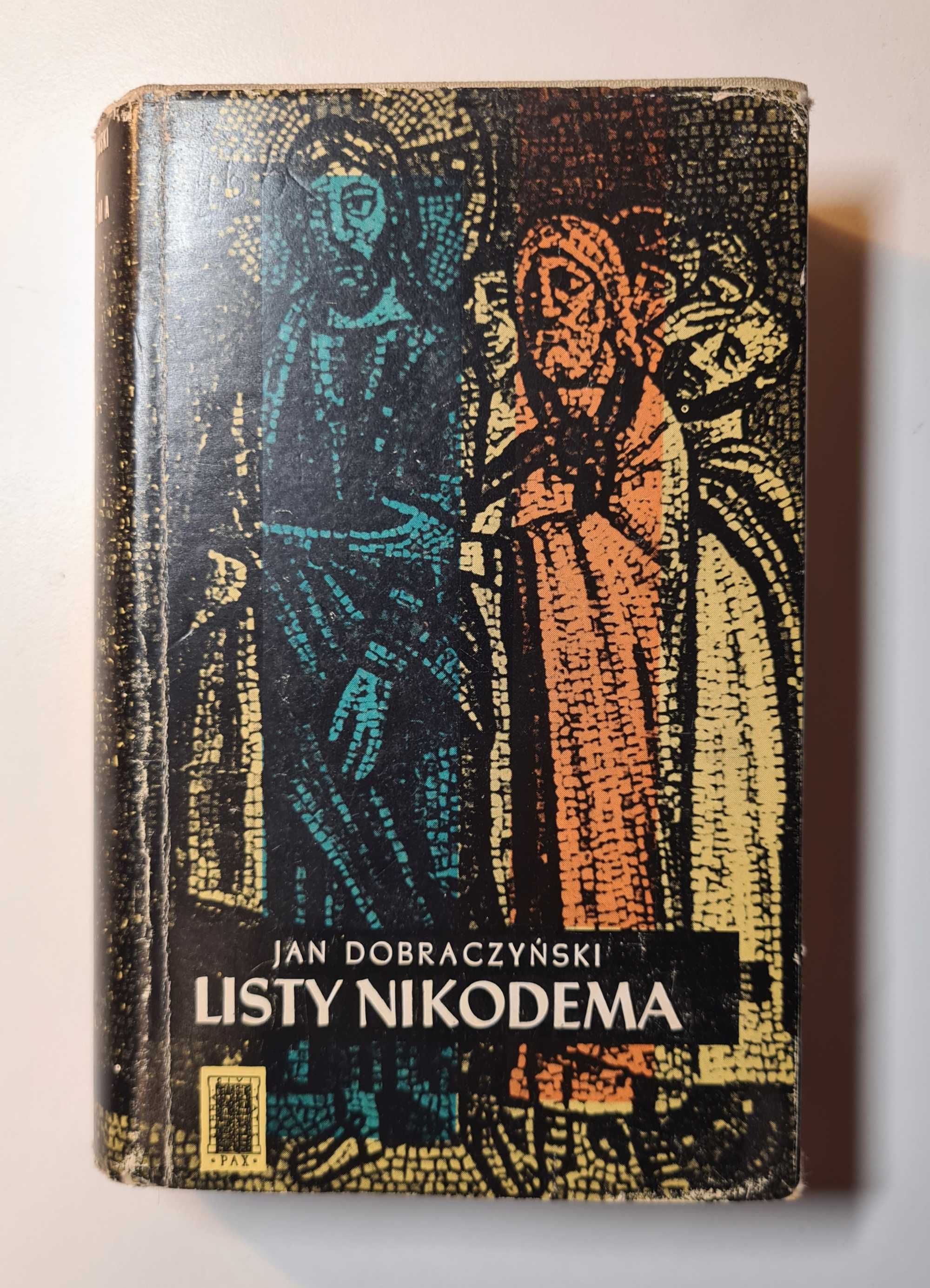 Jan Dobraczyński - Listy Nikodema