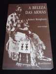 Livro A Beleza das Armas Robert Bringhurst Antígona 1994
