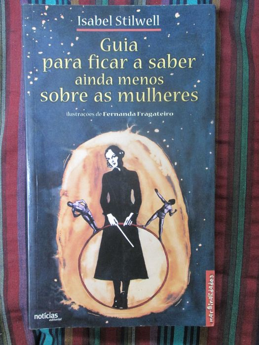 Guia Para Ficar a Saber Ainda Menos Sobre as Mulheres, Isabel Stilwell