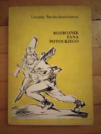 Rozbójnik Pana Potockiego  Lucyna Sieciechowiczowa