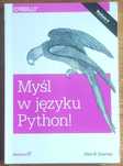 Myśl w języku Python! Nauka programowania. Wydanie II
