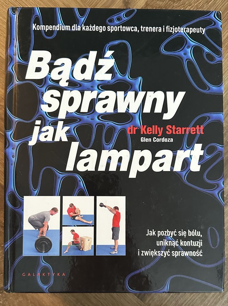 Bądź sparwny jak lampart dr Kelly Starrett