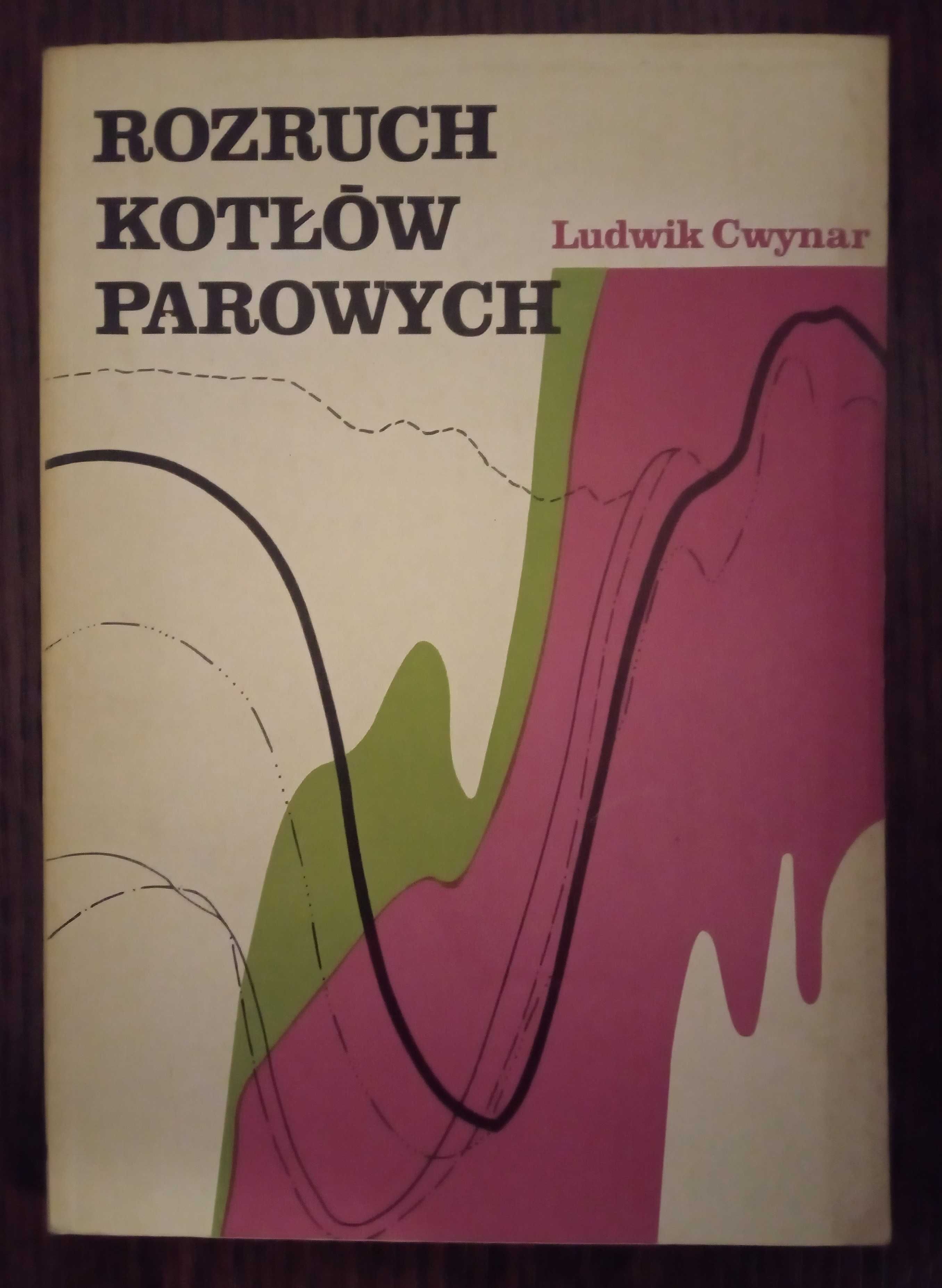 Rozruch kotłów parowych - Ludwik Cwynar