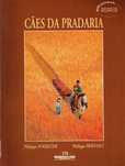 16026

Cães da pradaria
Foerster, Philippe /Berthet, Philippe