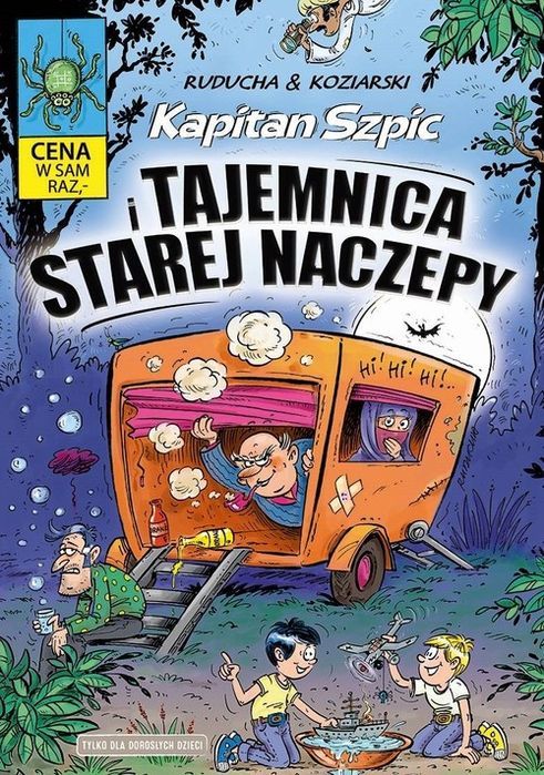 Kapitan Szpic I Tajemnica Starej Naczepy Koziarski Daniel