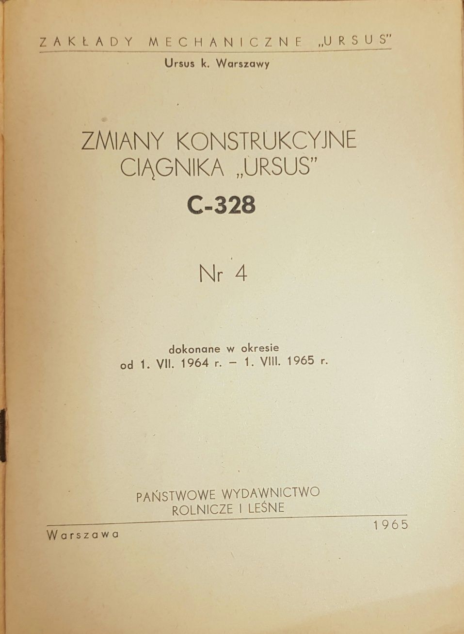 URSUS C-328 Zmiany konstrukcyjne ciągnika 1964r.-1965r. UNIKAT