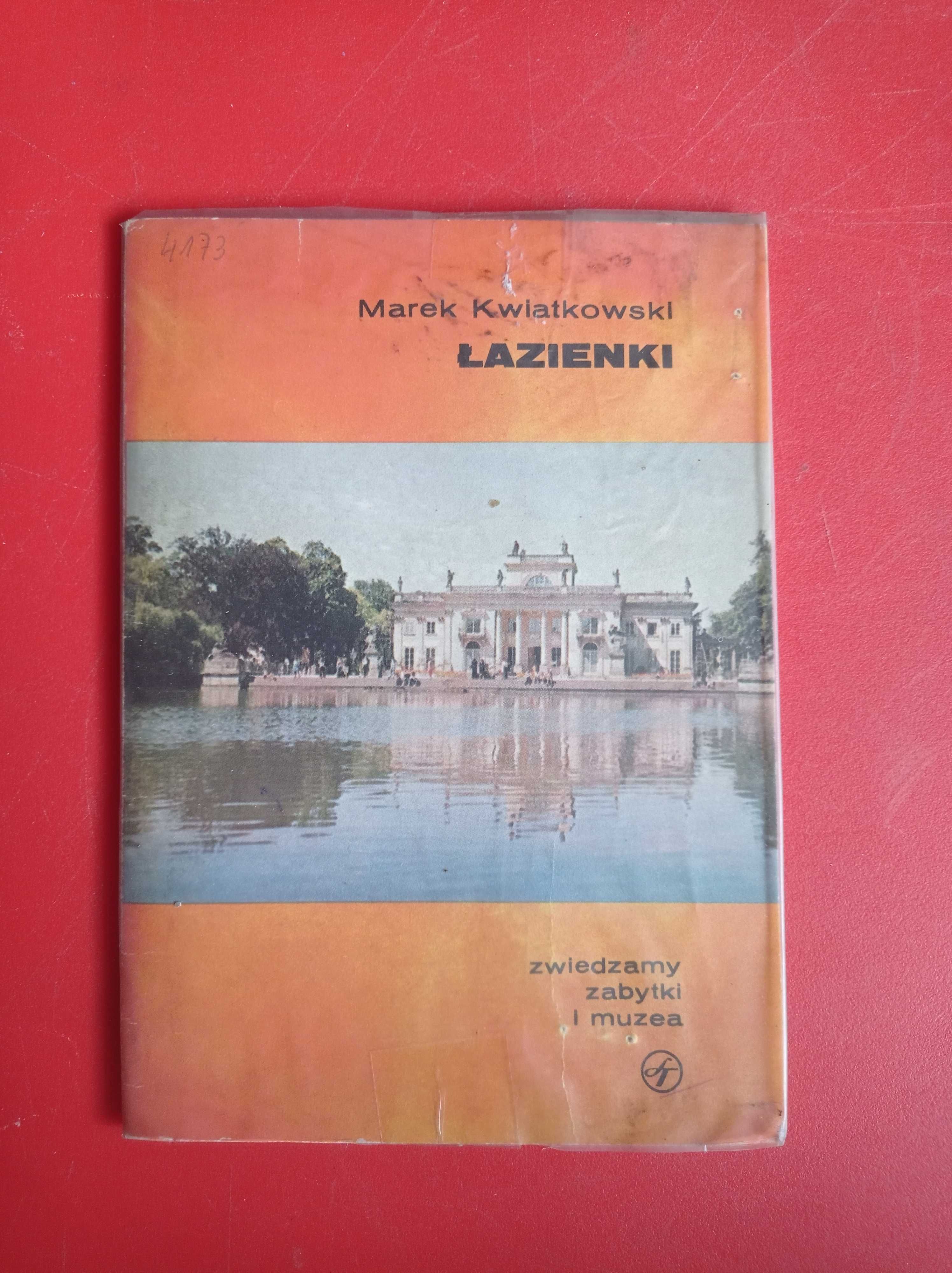 Łazienki, Zwiedzamy zabytki i muzea, Marek Kwiatkowski