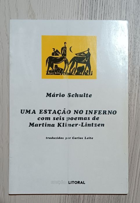 Mário Schulte, Uma Estação no Inferno