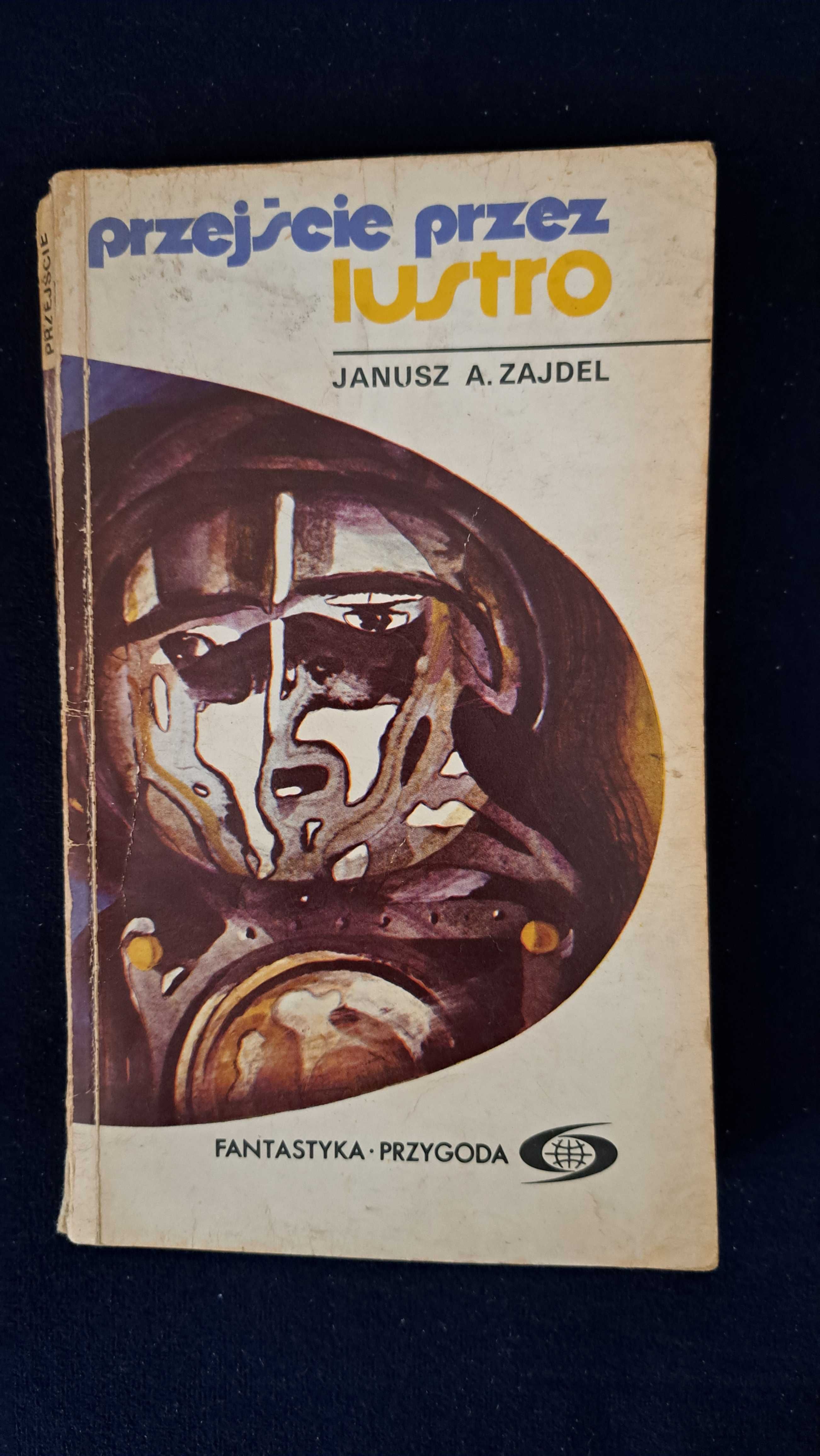 Janusz A. Zajdel Przejście przez lustro