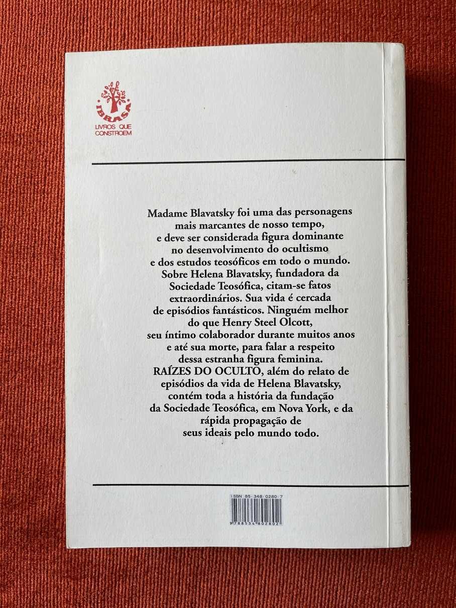 RAÍZES DO OCULTO - A Verdadeira História de H. P. Blavatsky (Teosofia)