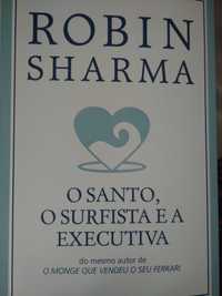 O Santo, o Surfista e a Eexecutiva de Robin Sharma