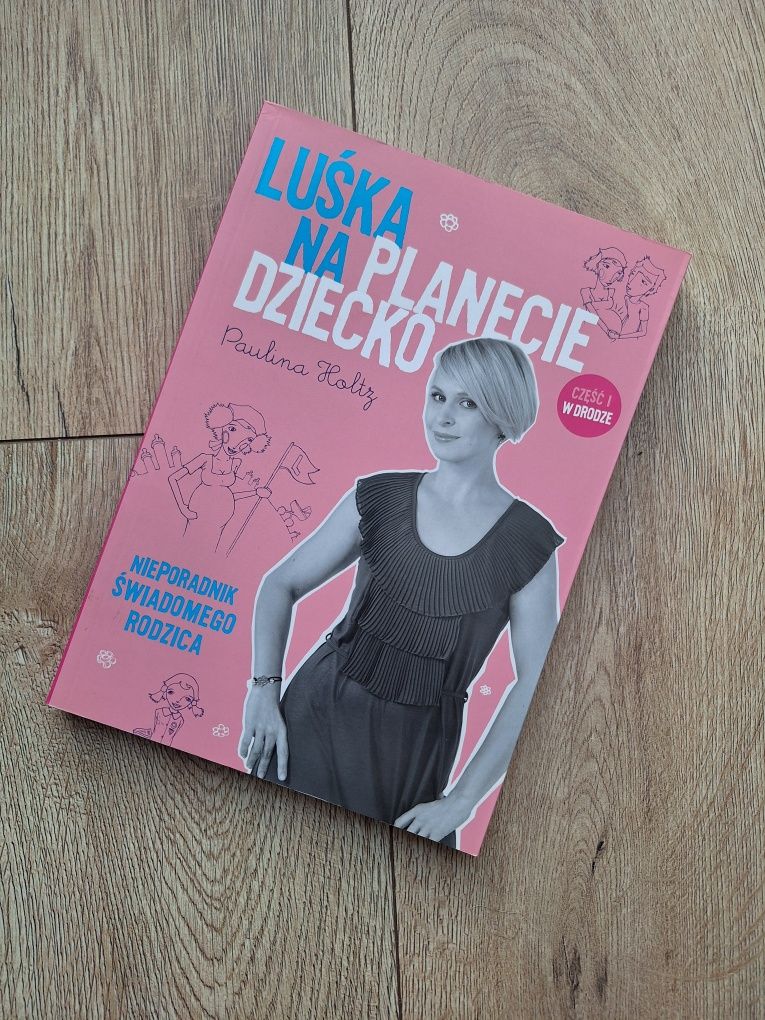 Książka luśka na planecie dziecko Paulina Holtz