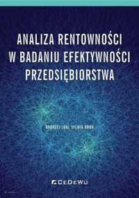 Analiza rentowności w badaniu efektywności.. - Andrzej Jaki, Sylwia K