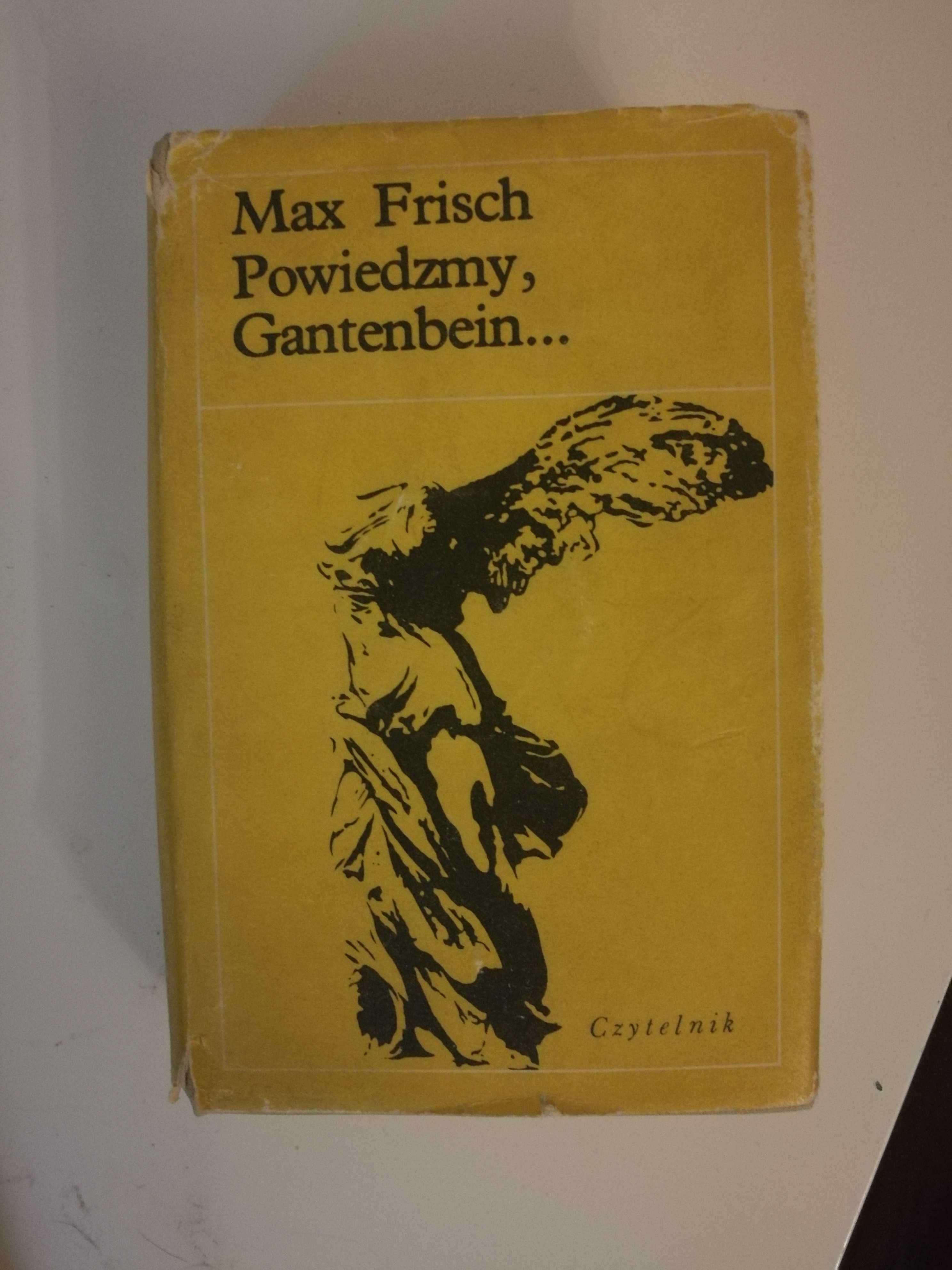 Max Frisch "Powiedzmy, Gantenbein"