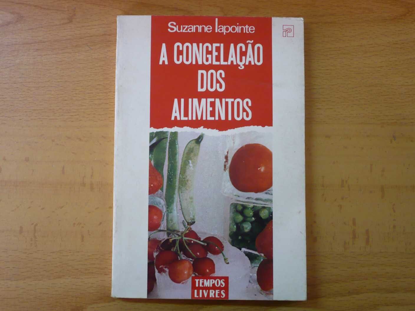 "A congelação dos alimentos"(Suzanne Lapoint)