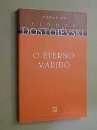 O Eterno Marido de Fiódor Dostoiévski - 1ª Edição