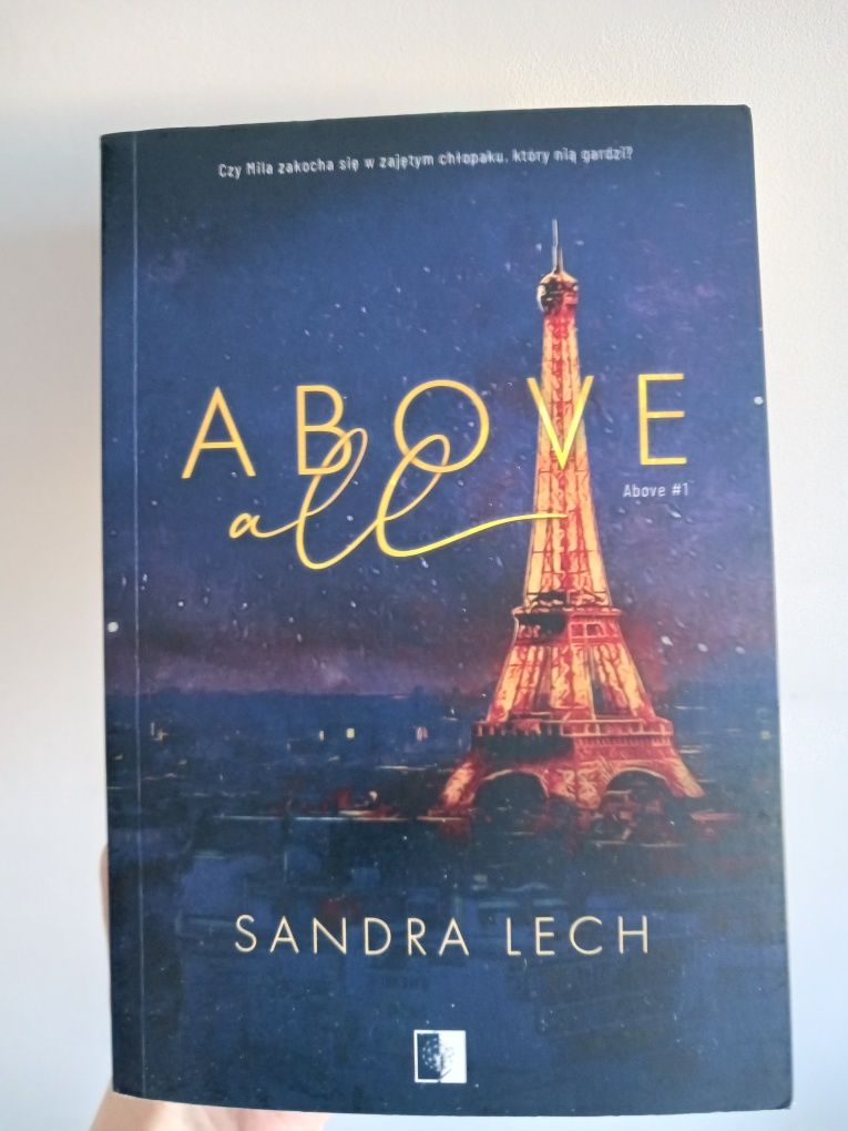 Above All Sandra Lech

Książka przeczytana w połowie, świetny stan