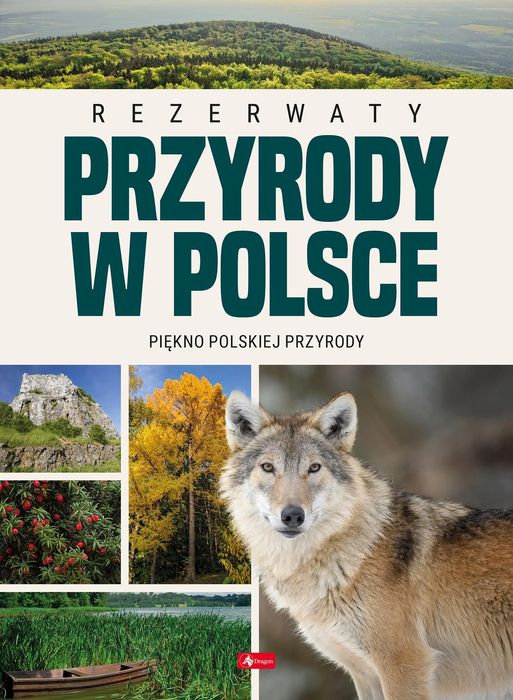 Rezerwaty przyrody w Polsce. Dragon. Nowy Produkt