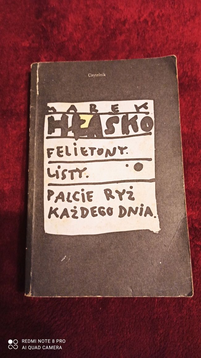 Felietony. Listy. Palcie ryż każdego dnia- M. Hłasko