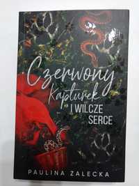 Książka "Czerwony kapturek i wilcze serce", Paulina Zalecka, NOWA