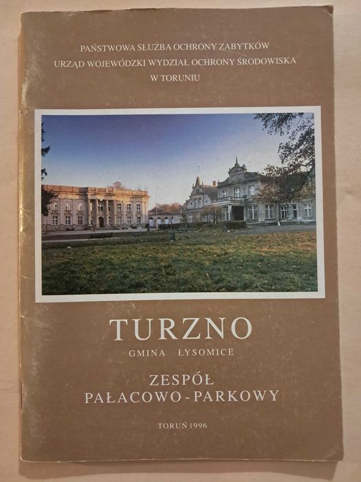 Turzno Gmina Łysomice Zespół Pałacowo - Parkowy